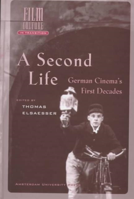 A Second Life : German Cinema's First Decades, Hardback Book