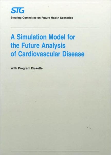 A Simulation Model for the Future Analysis of Cardiovascular Disease, Mixed media product Book
