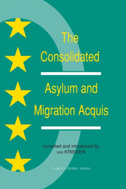The Consolidated Asylum and Migration Acquis : The EU Directives in an Expanded Europe, Paperback / softback Book
