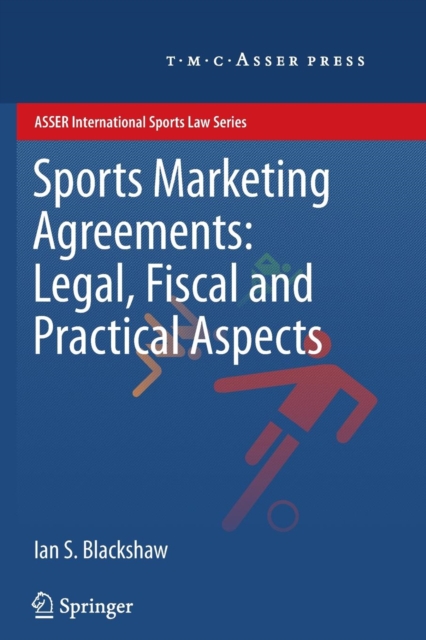 Sports Marketing Agreements: Legal, Fiscal and Practical Aspects, Paperback / softback Book
