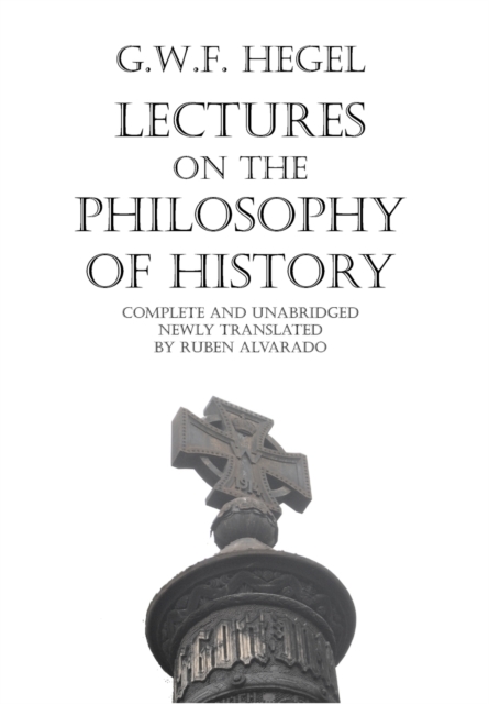 Lectures on the Philosophy of History, Hardback Book