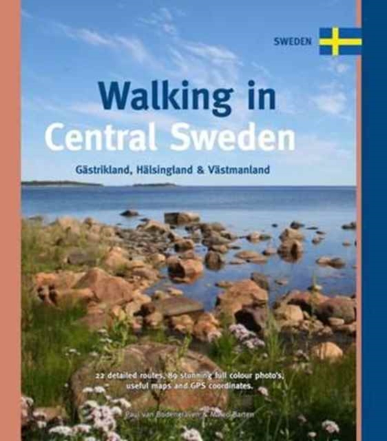 Walking in Central Sweden : Gastrikland, Halsingland & Vastmanland, Spiral bound Book