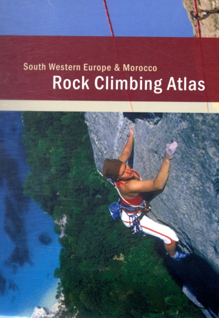 Rock Climbing Atlas - South Western Europe and Morocco, Paperback / softback Book