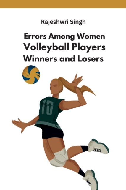 Errors Among Women Volleyball Players Winners and Losers, Paperback / softback Book