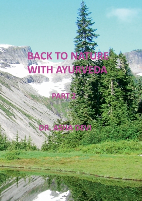 Back to Nature with Ayurveda - part 2, Paperback / softback Book