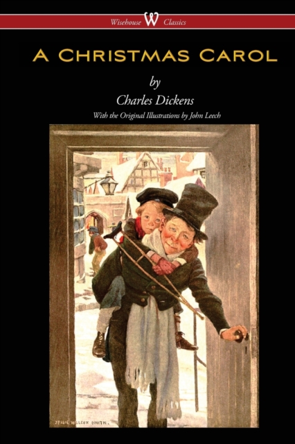 A Christmas Carol (Wisehouse Classics - With Original Illustrations), Paperback / softback Book