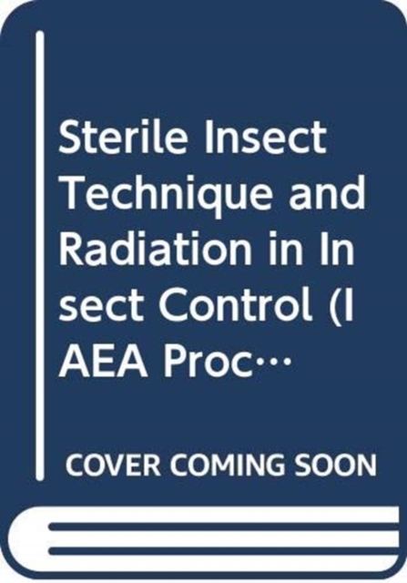 Sterile Insect Technique and Radiation in Insect Control, Paperback / softback Book