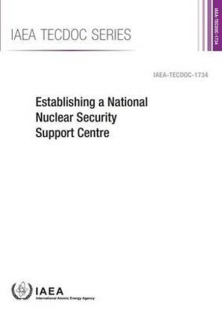 Establishing a national nuclear security support centre, Paperback / softback Book