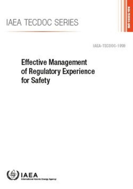 Effective Management of Regulatory Experience for Safety, Paperback / softback Book