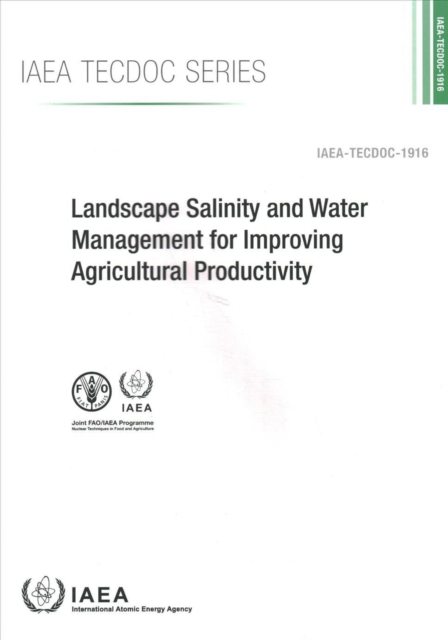 Landscape Salinity and Water Management for Improving Agricultural Productivity, Paperback / softback Book