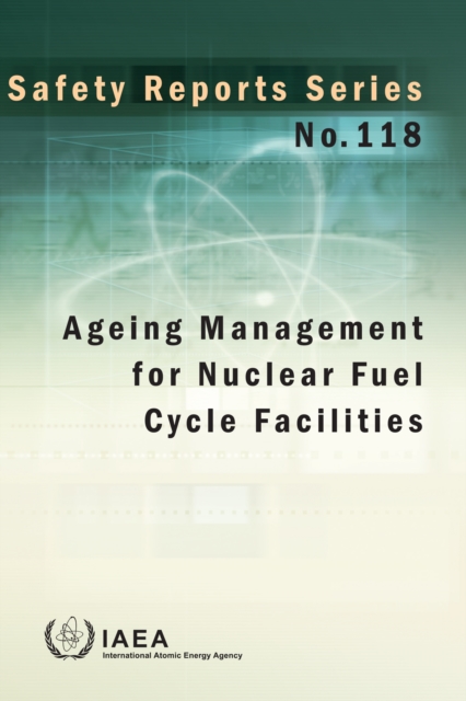 Ageing Management for Nuclear Fuel Cycle Facilities, EPUB eBook