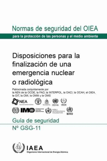 Arrangements for the Termination of a Nuclear or Radiological Emergency, Paperback / softback Book