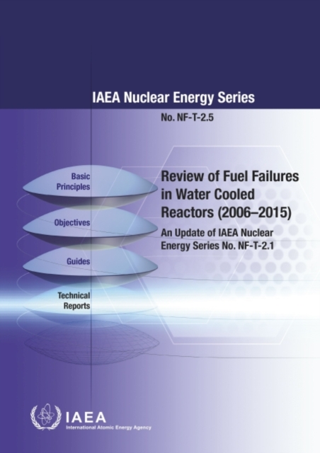 Review of Fuel Failures in Water Cooled Reactors 2006–2015 (Chinese Edition), Paperback / softback Book