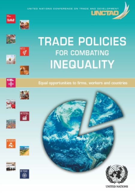 Trade policies for combating inequalities : equal opportunities to firms, workers and countries, Paperback / softback Book