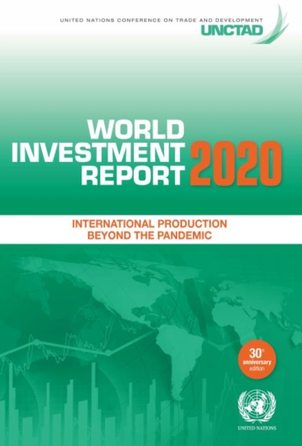 World investment report 2020 : international production beyond the pandemic, Paperback / softback Book