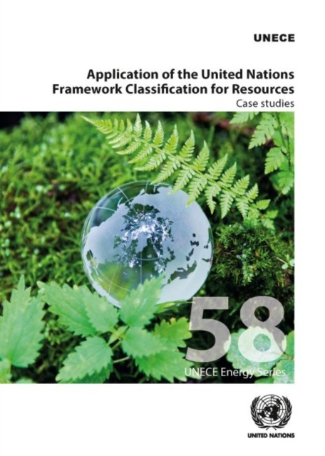 Application of the United Nations Framework Classification for Resources : case studies, Paperback / softback Book