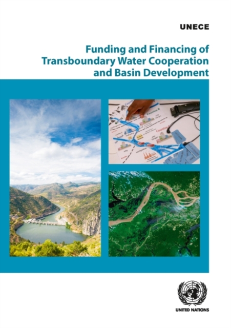 Funding and financing of transboundary water cooperation and basin development, Paperback / softback Book