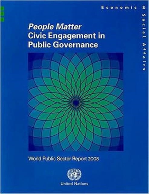 World Public Sector Report : People Matter, Civic Engagement in Public Governance, 2008, Paperback / softback Book