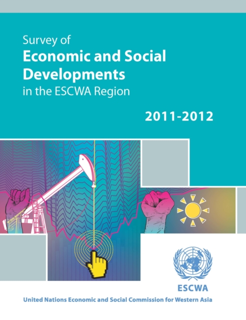 Survey of Economic and Social Developments in the ESCWA Region 2011-2012, Paperback / softback Book