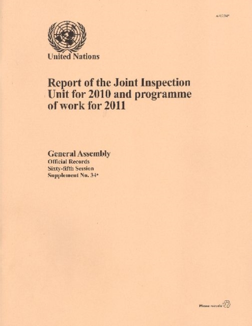 Report of the Joint Inspection Unit for 2010 and Programme of Work for 2011, Paperback / softback Book