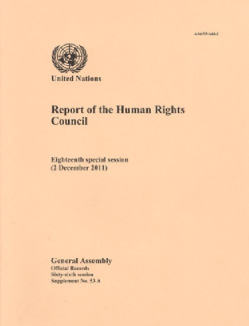 Report of the Human Rights Council : eighteenth special session (2 December 2011), Paperback / softback Book