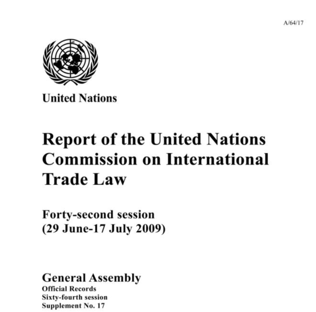 Report of the United Nations Commission on International Trade Law : 42nd session (29 June - 17 July 2009), Paperback / softback Book