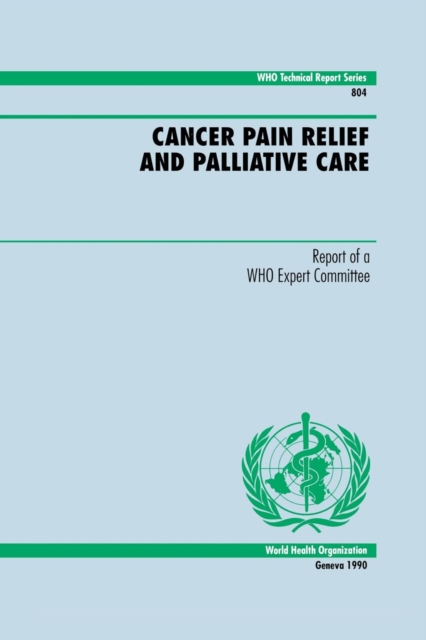 Cancer Pain Relief and Palliative Care, Paperback Book