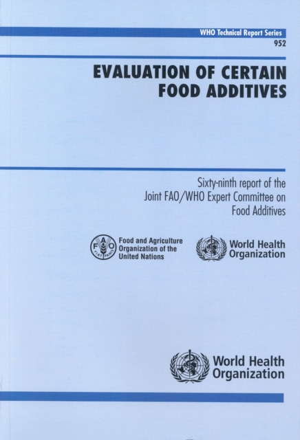 Evaluation of Certain Food Additives : Sixty-ninth Report of the Joint Fao/Who Expert Committee on Food Additives, CD-ROM Book