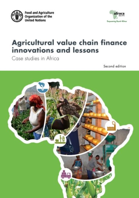 Agricultural value chain finance innovations and lessons : case studies in Africa, Paperback / softback Book