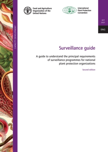 Special report : a guide to understand the principal requirements of surveillance programmes for national plant protection organizations, Paperback / softback Book