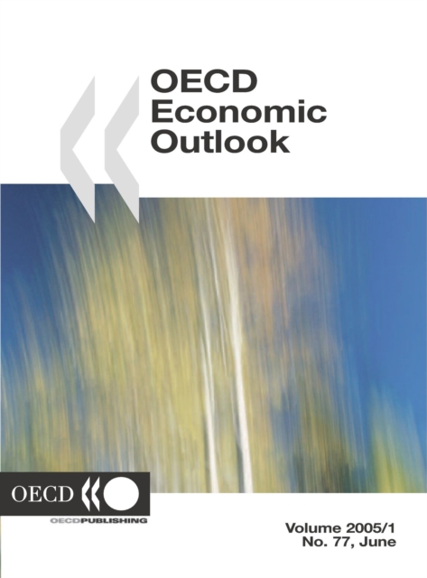 OECD Economic Outlook, Volume 2005 Issue 1, PDF eBook