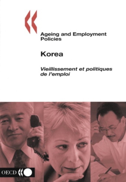 Ageing and Employment Policies/Vieillissement et politiques de l'emploi: Korea 2004, PDF eBook