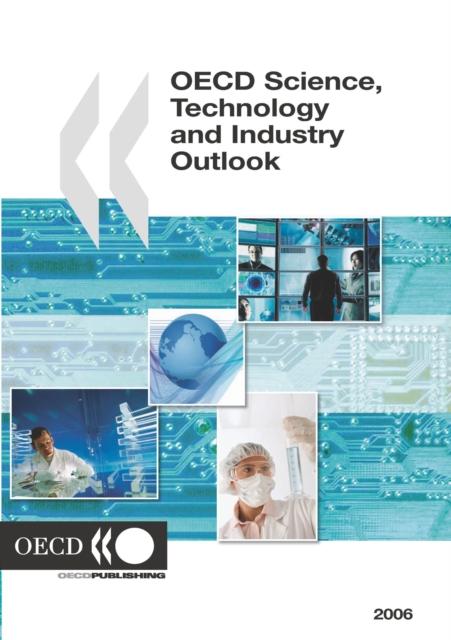 OECD Science, Technology and Industry Outlook 2006, PDF eBook