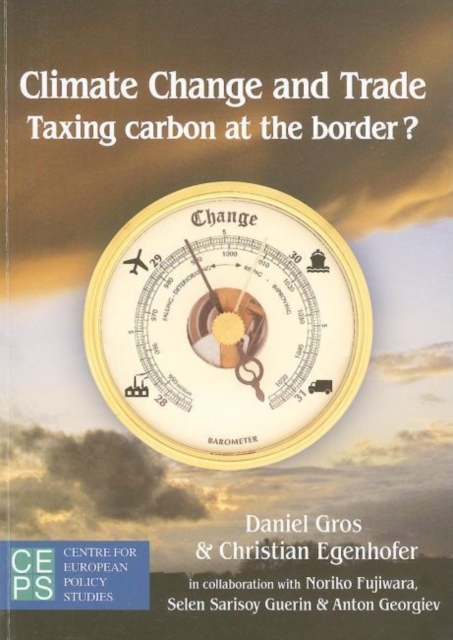 Climate Change and the Global Trading System : On the Advantages of a Carbon Tariff, Paperback / softback Book
