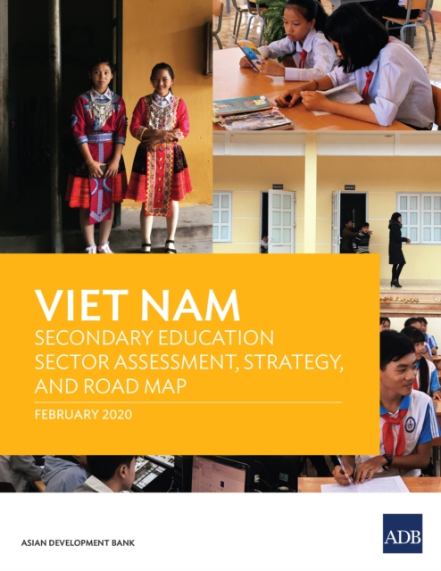 Viet Nam Secondary Education Sector Assessment, Strategy, and Road Map, EPUB eBook