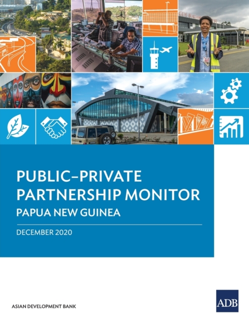 Public-Private Partnership Monitor : Papua New Guinea, Paperback / softback Book