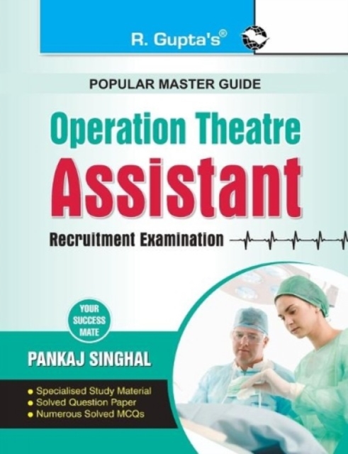 Operation Theatre : Assistant Recruitment Exam Guide, Paperback / softback Book