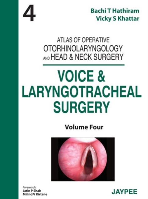 Atlas of Operative Otorhinolaryngology and Head & Neck Surgery: Voice and Laryngotracheal Surgery, Hardback Book