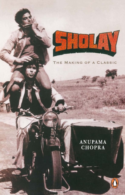 Sholay : The Making Of A Classic, EPUB eBook
