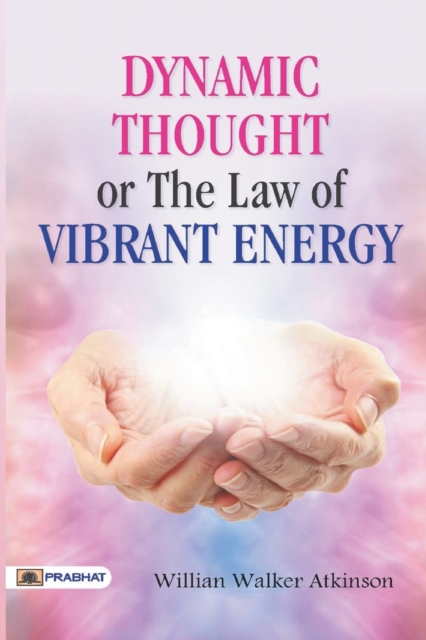 Dynamic Thought or The Law of Vibrant Energy, Undefined Book