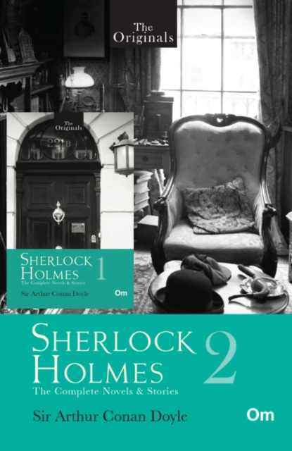 The Originals Sherlock Holmes the Complete Novels & Stories 1&2, Hardback Book