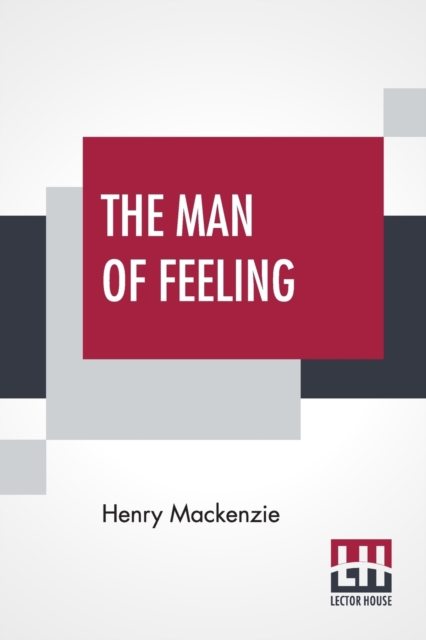 The Man Of Feeling, Paperback / softback Book