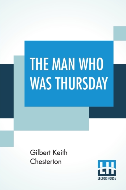 The Man Who Was Thursday : A Nightmare, Paperback / softback Book