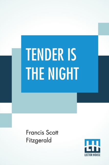 Tender Is The Night, Paperback / softback Book