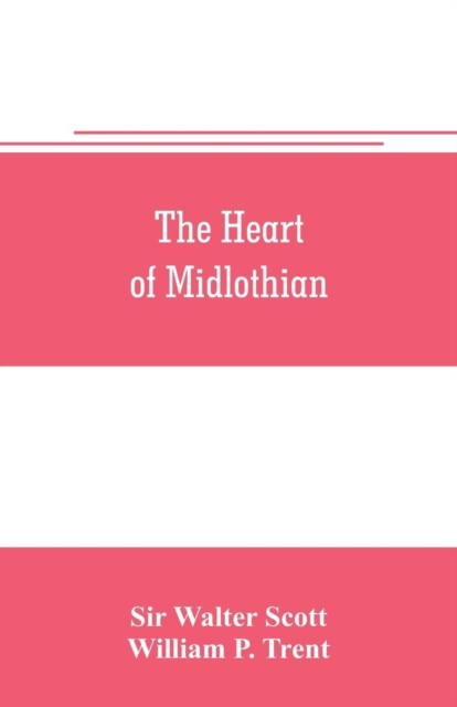 The heart of Midlothian, Paperback / softback Book