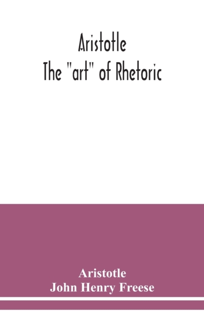 Aristotle; The art of rhetoric, Paperback / softback Book