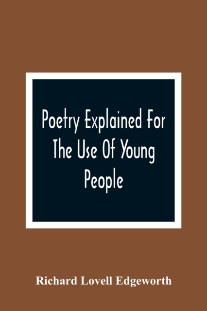 Poetry Explained For The Use Of Young People, Paperback / softback Book