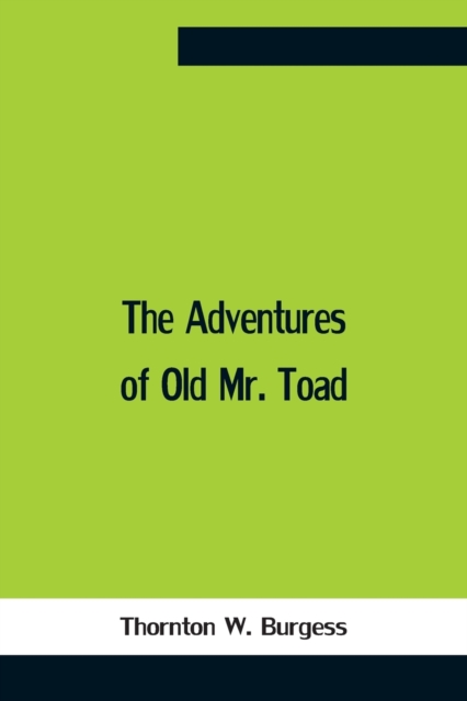 The Adventures Of Old Mr. Toad, Paperback / softback Book