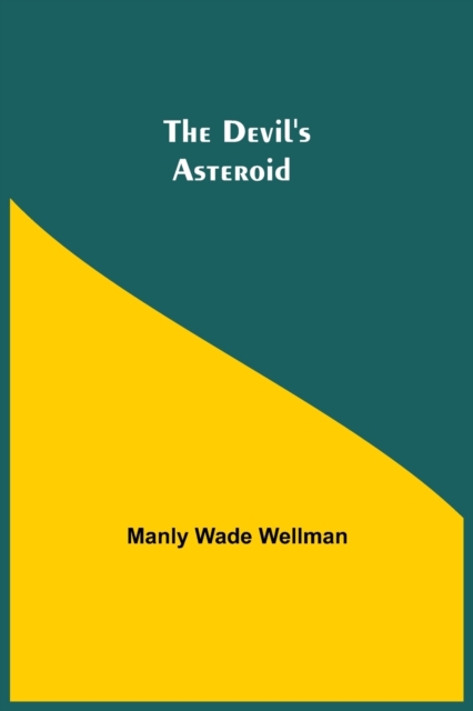 The Devil's Asteroid, Paperback / softback Book