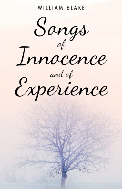Songs of Innocence and of Experience, Paperback / softback Book